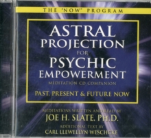 Image for Astral projection for psychic empowerment meditation  : past, present & future