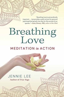 Image for Breathing love  : meditation in action