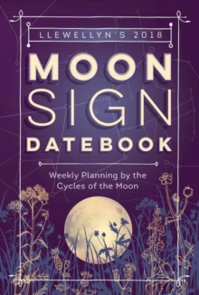 Image for Llewellyn's Moon Sign Datebook 2018