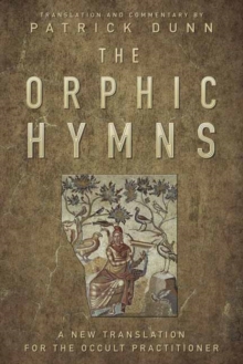 Image for The Orphic hymns  : a new translation for the occult practitioner