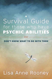 Image for A survival guide for those who have psychic abilities and don't know what to do with them