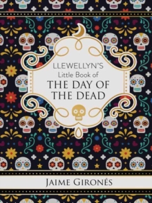 Llewellyn's Little Book of the Day of the Dead