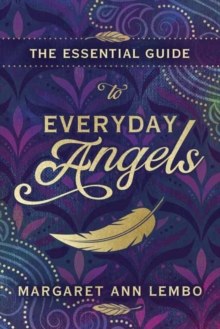 Essential Guide to Everyday Angels,The
