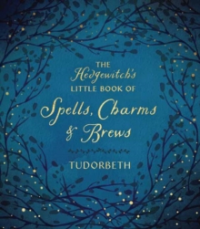 Image for The hedgewitch's little book of spells, charms & brews