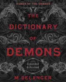 Image for The Dictionary of Demons: Expanded and Revised : Names of the Damned