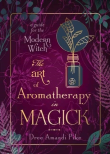 Art of Aromatherapy in Magick