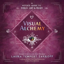 Visual Alchemy: A Witch’s Guide to Sigils, Art & Magic