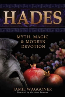 Image for Hades : Myth, Magic & Modern Devotion