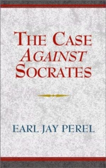 Image for The Case Against Socrates