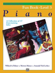ALFRED'S BASIC PIANO COURSE FUN BOOK,B.3