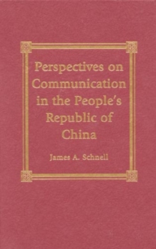 Perspectives on Communication in the People's Republic of China