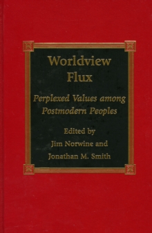 Image for Worldview Flux : Perplexed Values for Postmodern Peoples