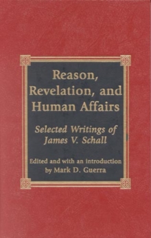 Reason, Revelation, and Human Affairs