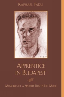 Image for Apprentice in Budapest : Memories of a World That Is No More