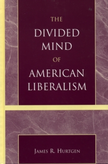 Divided Mind of American Liberalism