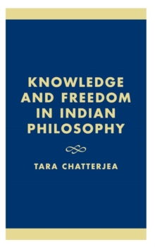 Image for Knowledge and Freedom in Indian Philosophy