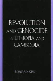 Revolution and Genocide in Ethiopia and Cambodia