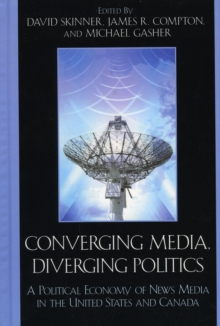 Image for Converging Media, Diverging Politics