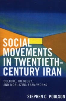 Image for Social Movements in Twentieth-Century Iran