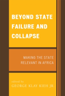 Beyond State Failure and Collapse