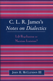 Image for CLR James's Notes on Dialectics