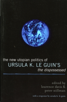 Image for The New Utopian Politics of Ursula K. Le Guin's The Dispossessed