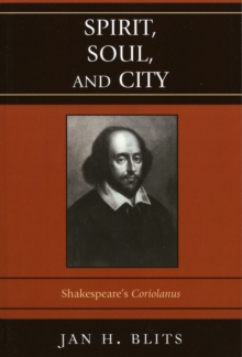Image for Spirit, Soul, and City : Shakespeare's 'Coriolanus'