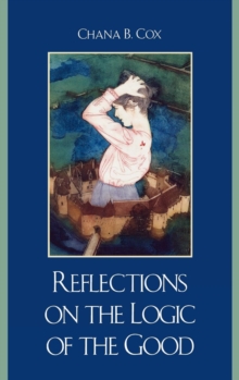 Reflections on the Logic of the Good