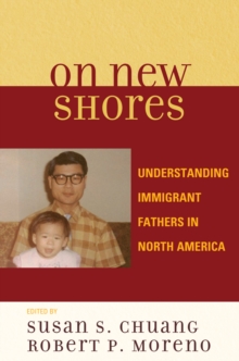 Image for On New Shores: Understanding Immigrant Fathers in North America