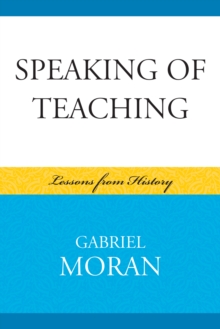 Image for Speaking of Teaching: Lessons from History