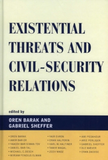 Existential Threats and Civil Security Relations