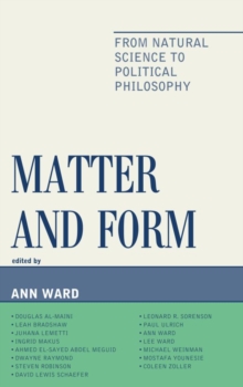 Image for Matter and form: from natural science to political philosophy