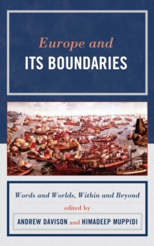 Image for Europe and its boundaries  : words and worlds, within and beyond
