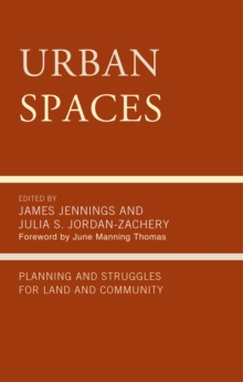 Image for Urban spaces: planning and struggles for land and community