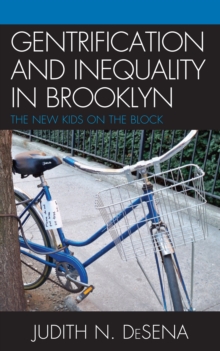 Image for Gentrification and inequality in Brooklyn: the new kids on the block