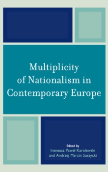 Image for Multiplicity of nationalism in contemporary Europe