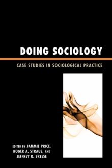 Image for Doing Sociology: Case Studies in Sociological Practice