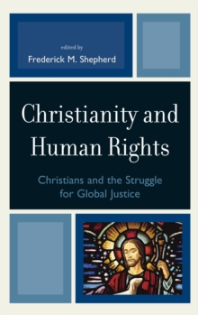 Image for Christianity and human rights: Christians and the struggle for global justice