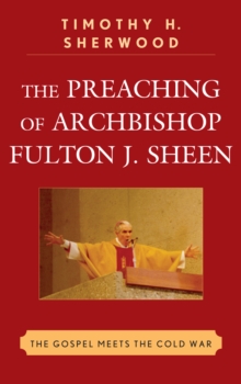 Image for The Preaching of Archbishop Fulton J. Sheen