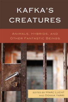 Image for Kafka's Creatures : Animals, Hybrids, and Other Fantastic Beings