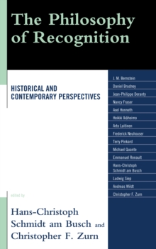 Image for The philosophy of recognition: historical and contemporary perspectives