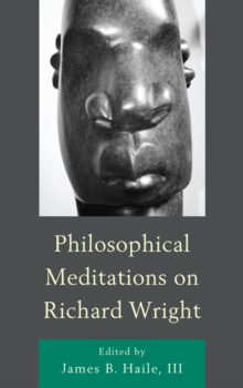 Image for Philosophical Meditations on Richard Wright