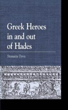 Image for Greek Heroes in and out of Hades