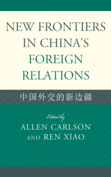 Image for New frontiers in China's foreign relations =: Zhongguo waijiao de xin bianjiang