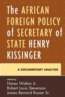 Image for The African Foreign Policy of Secretary of State Henry Kissinger: A Documentary Analysis