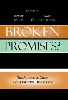 Image for Broken Promises?: The Argentine Crisis and Argentine Democracy