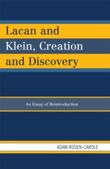 Image for Lacan and Klein, Creation and Discovery
