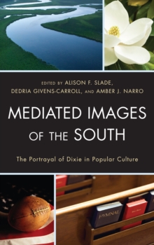 Image for Mediated Images of the South