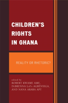 Image for Children's Rights in Ghana: Reality or Rhetoric?