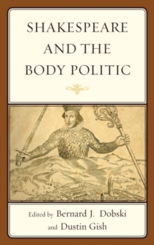 Image for Shakespeare and the body politic